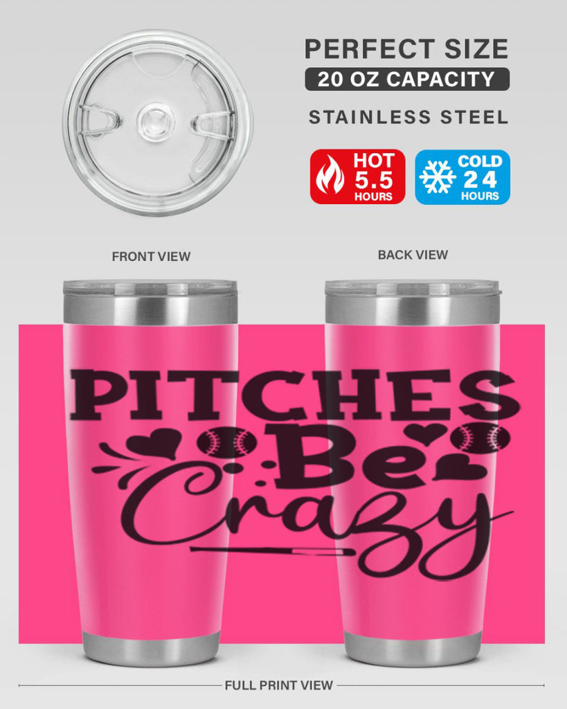Pitches Be Crazy 2036#- baseball- Tumbler