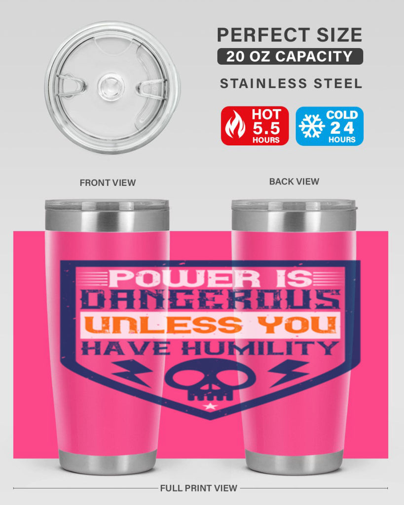 Power is dangerous unless you have humility Style 19#- electrician- tumbler