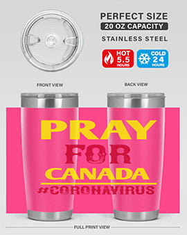 Pray For Canada Style 7#- corona virus- Tumbler