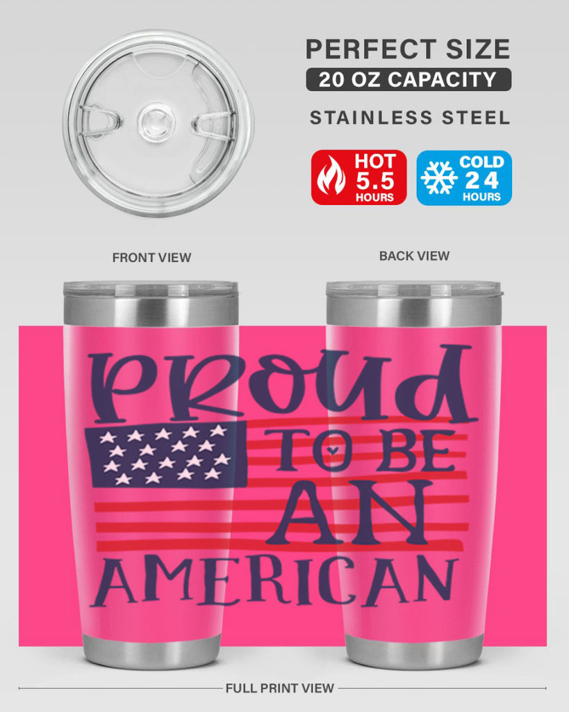 Proud to be an american Style 5#- Fourt Of July- Tumbler