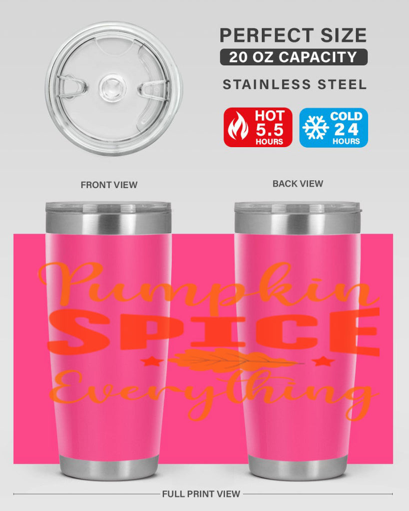 Pumpkin Spice Everything Design 544#- fall- Tumbler