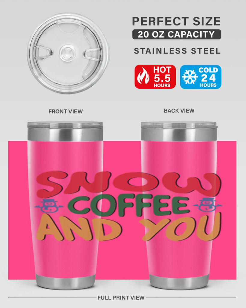 Snow Coffee and You 368#- winter- Tumbler