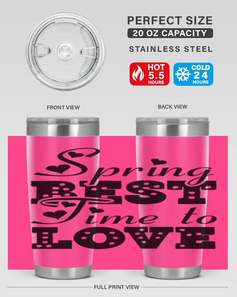 Spring Best Time to Love 409#- spring- Tumbler