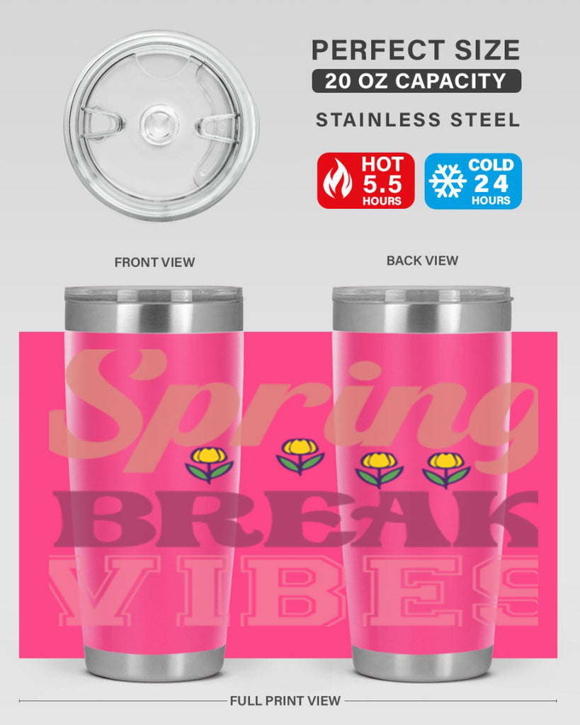 Spring Break Vibes  486#- spring- Tumbler