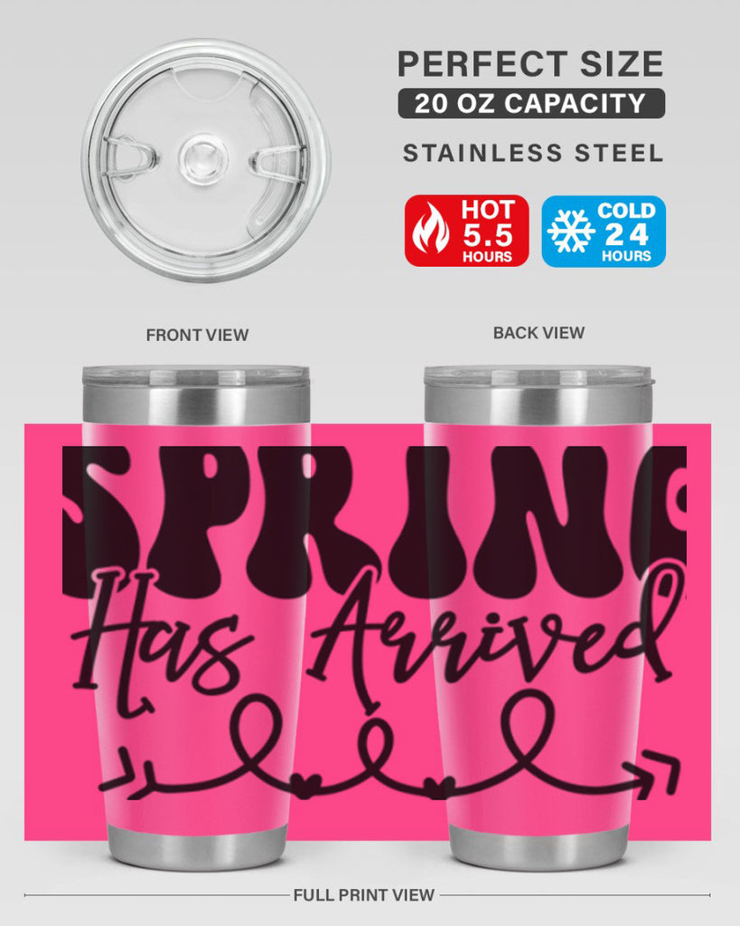 Spring Has Arrived430#- spring- Tumbler
