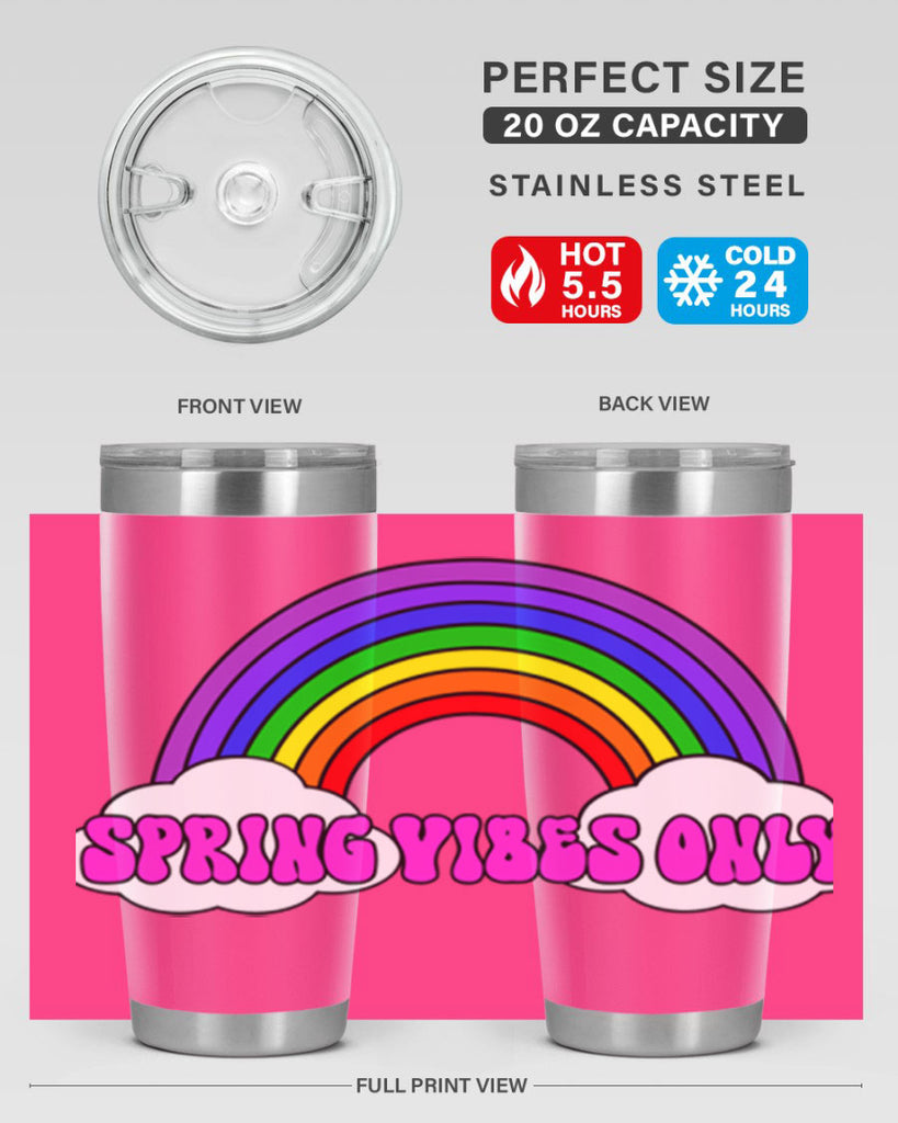 Spring Vibes Only477#- spring- Tumbler