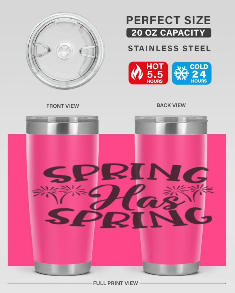 Spring has spring431#- spring- Tumbler