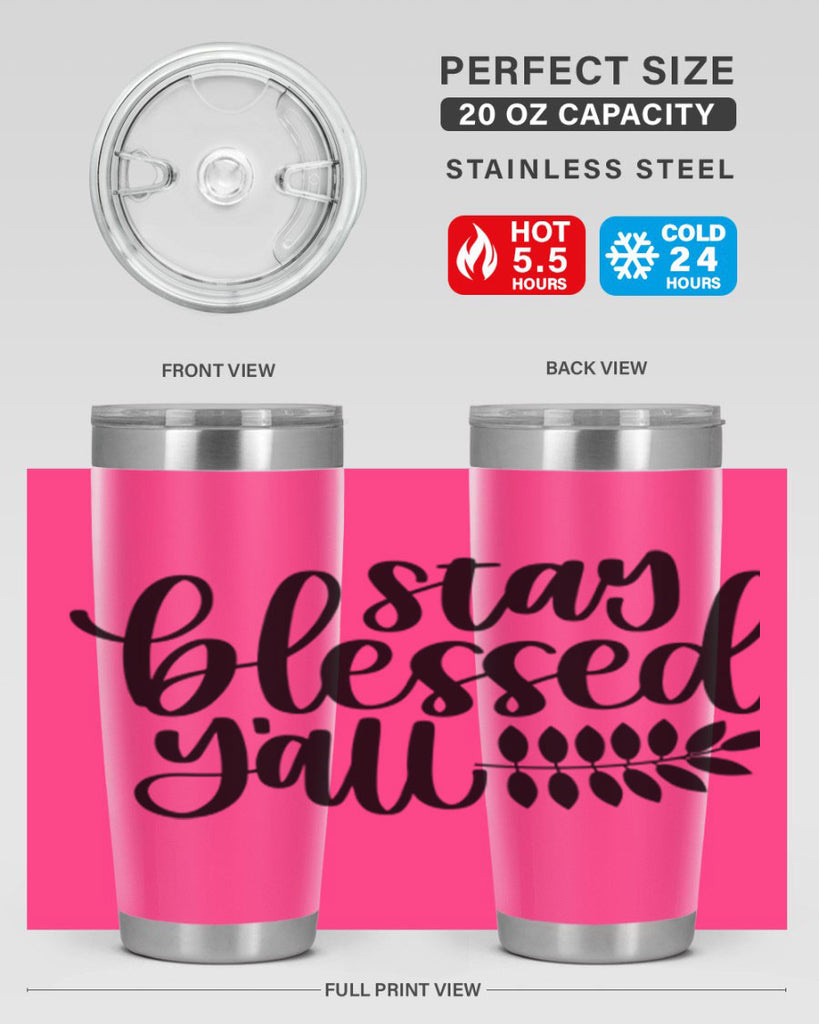Stay Blessed Yall 508#- fall- Tumbler