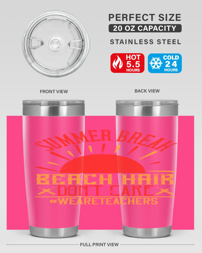 Summer break beach hair don’t care WeAreTeachers Style 19#- teacher- tumbler