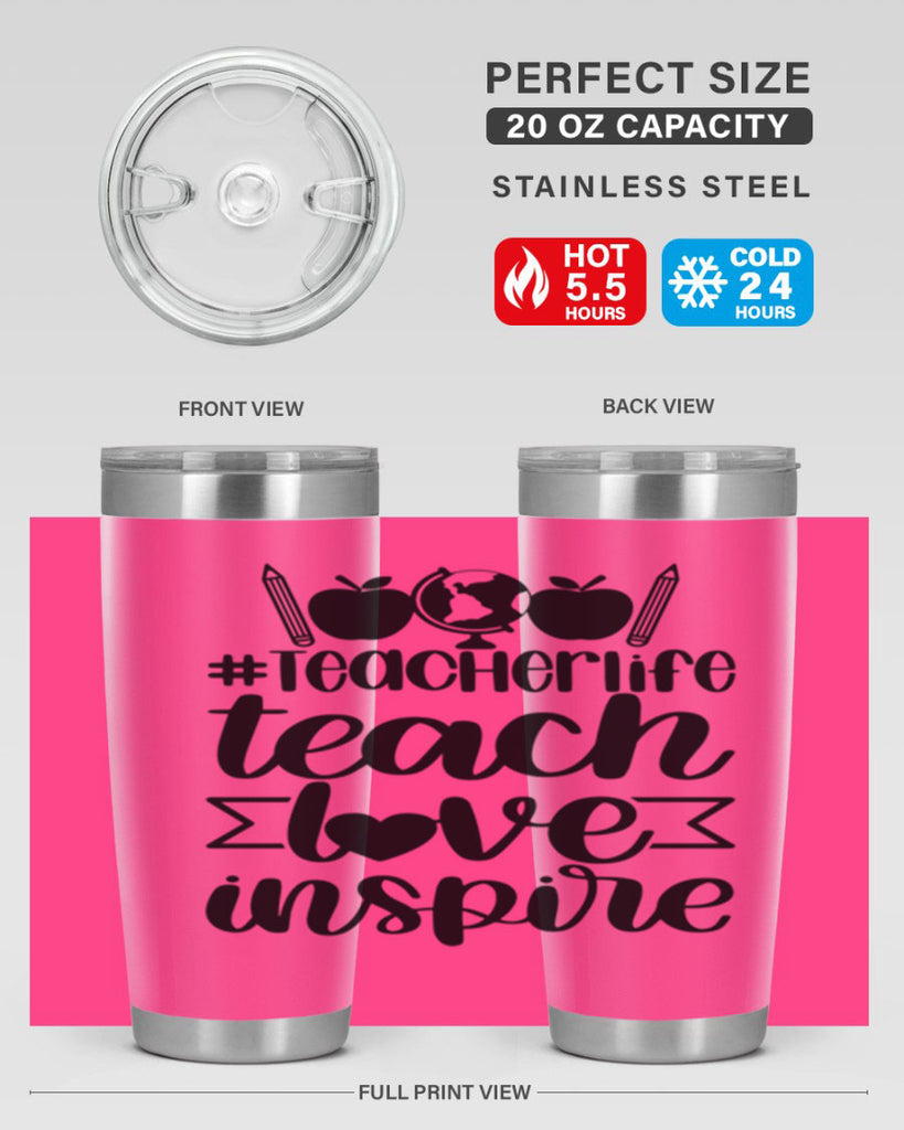 Teacher Life Teach Love Inspire Style 51#- teacher- tumbler