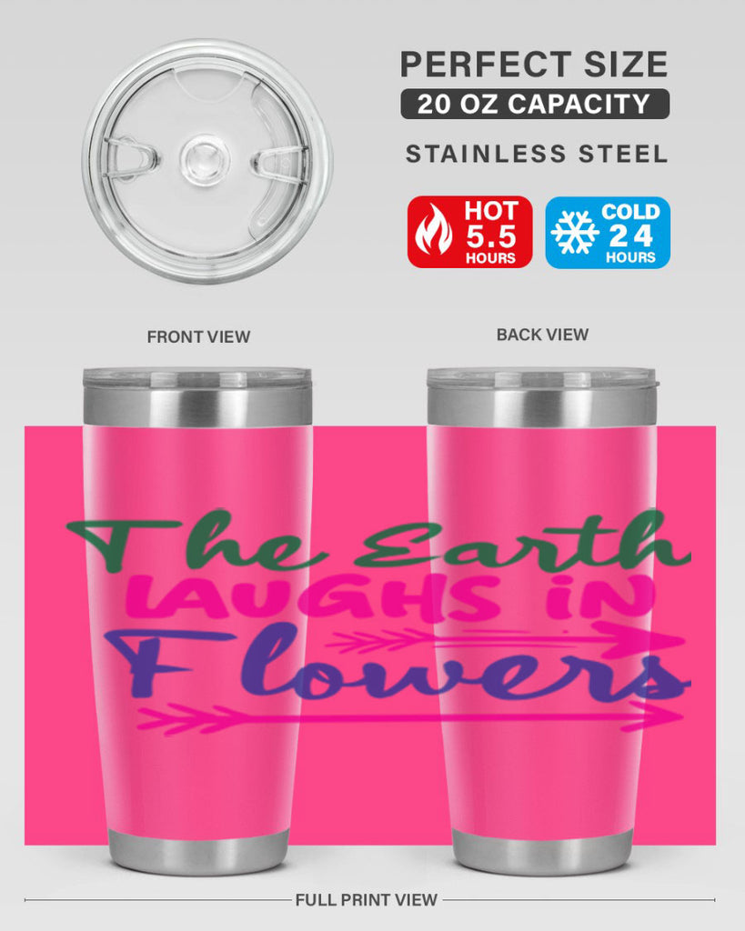 The Earth Laughs In Flowers 535#- spring- Tumbler