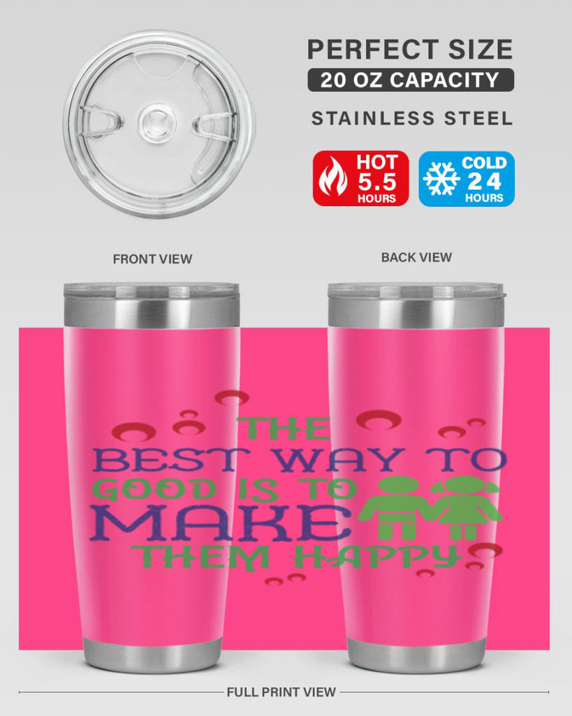 The best way to make children good is to make them happy Style 17#- baby- Tumbler