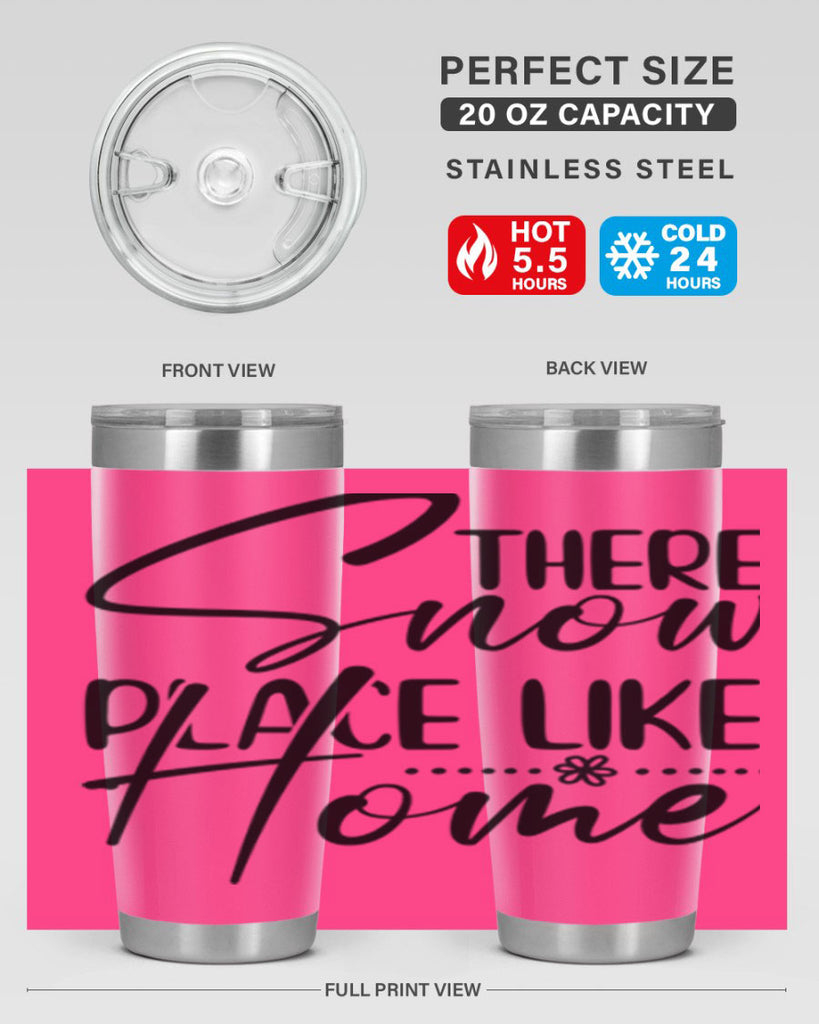 There snow place like home 411#- winter- Tumbler