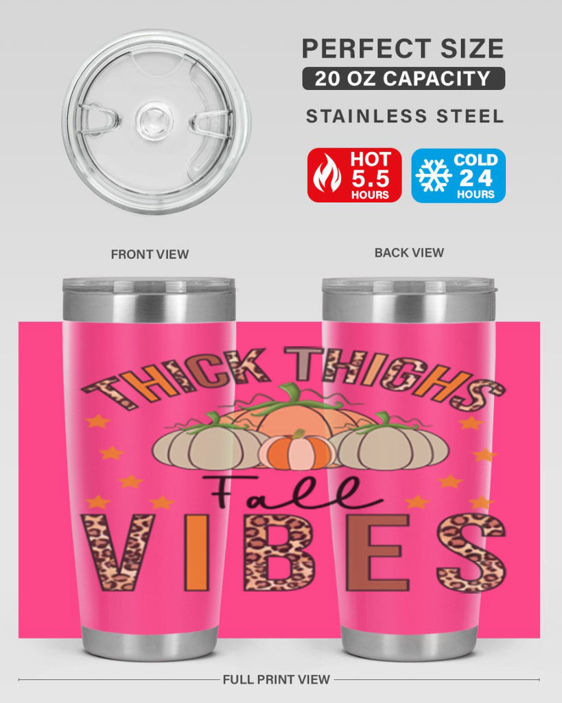 Thick Thighs Fall vibes 614#- fall- Tumbler