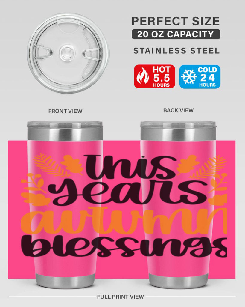 This Years Autumn Blessings 511#- fall- Tumbler