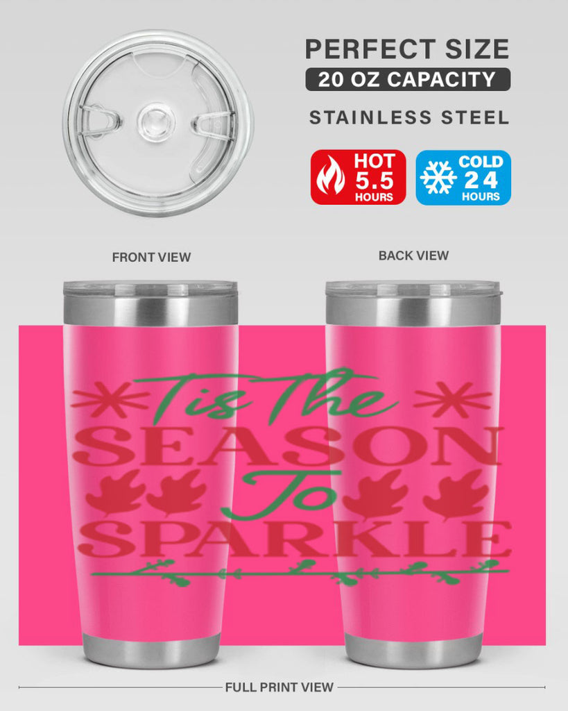 Tis The Season To Sparkle 419#- winter- Tumbler