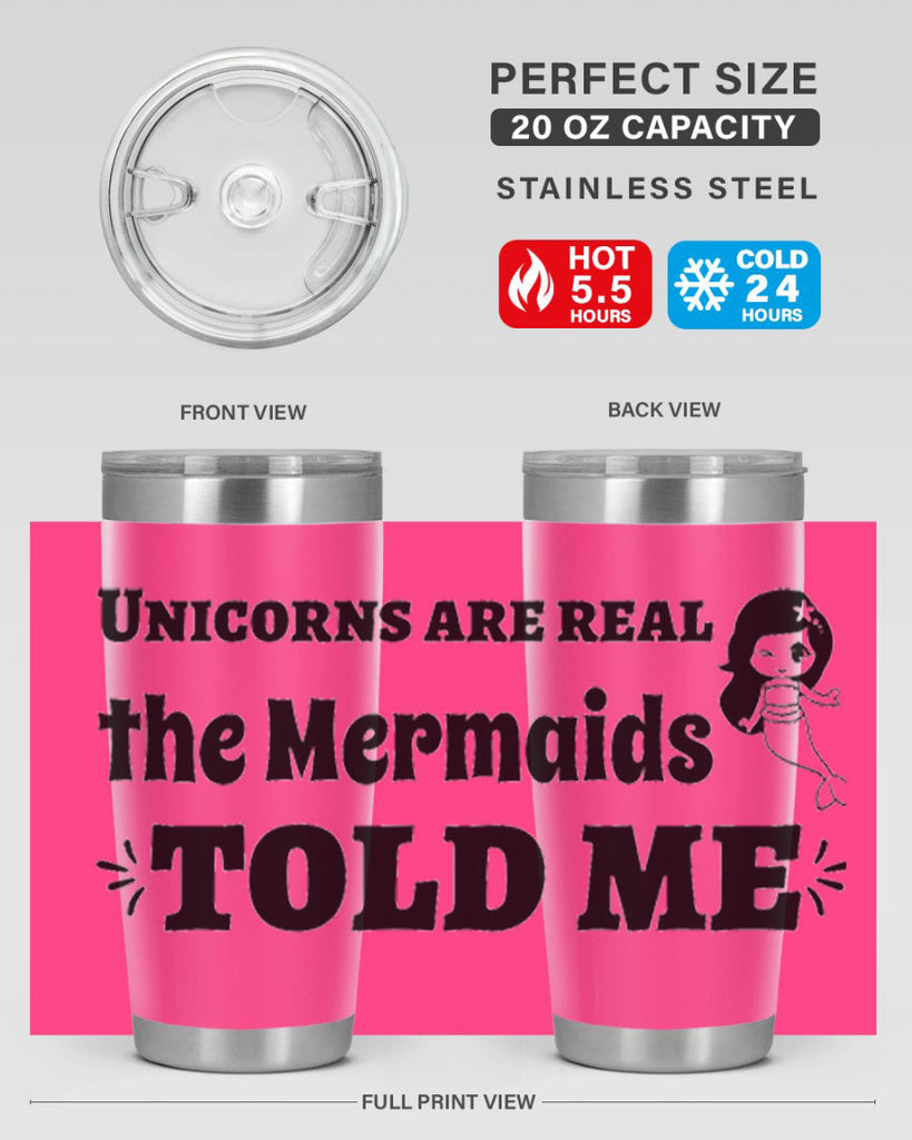 Unicorns are real the Mermaids 663#- mermaid- Tumbler