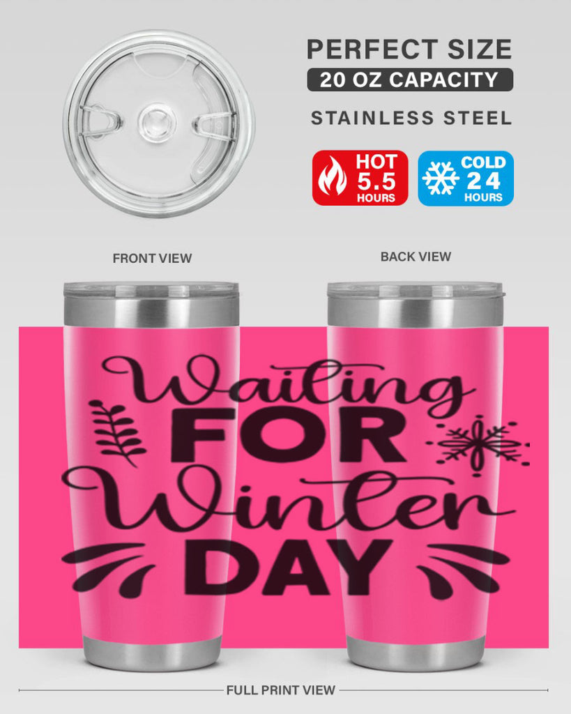 Waiting for Winter Day427#- winter- Tumbler