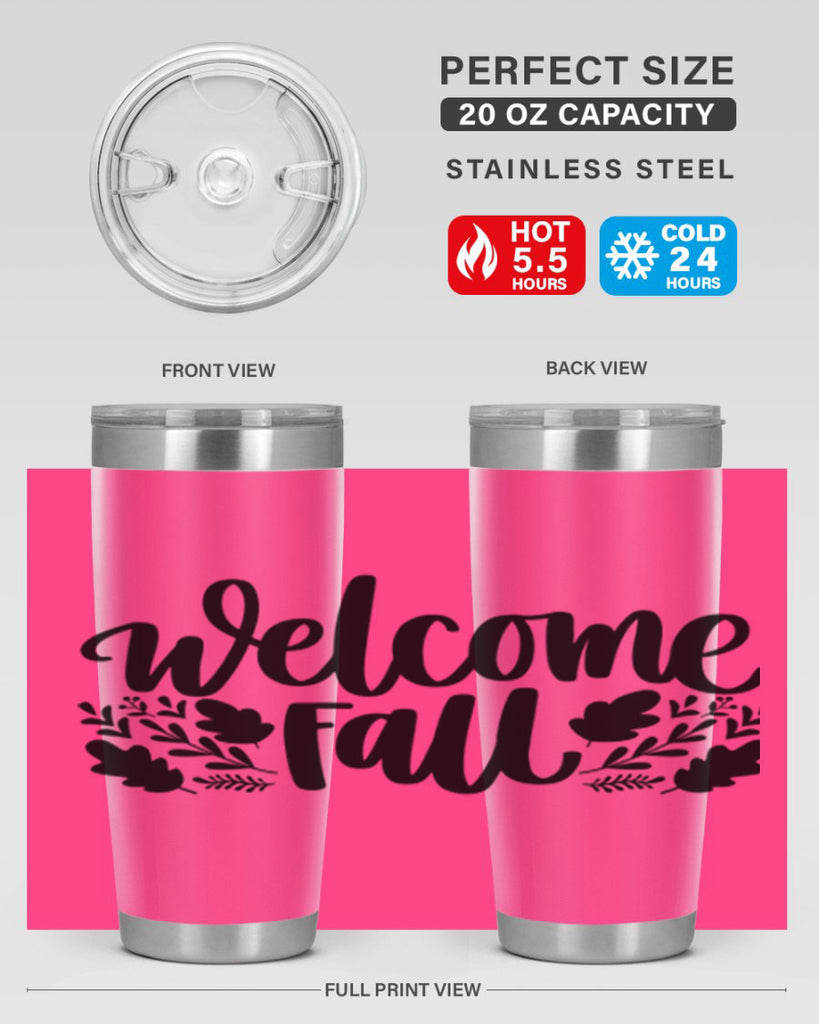 Welcome Fall 514#- fall- Tumbler