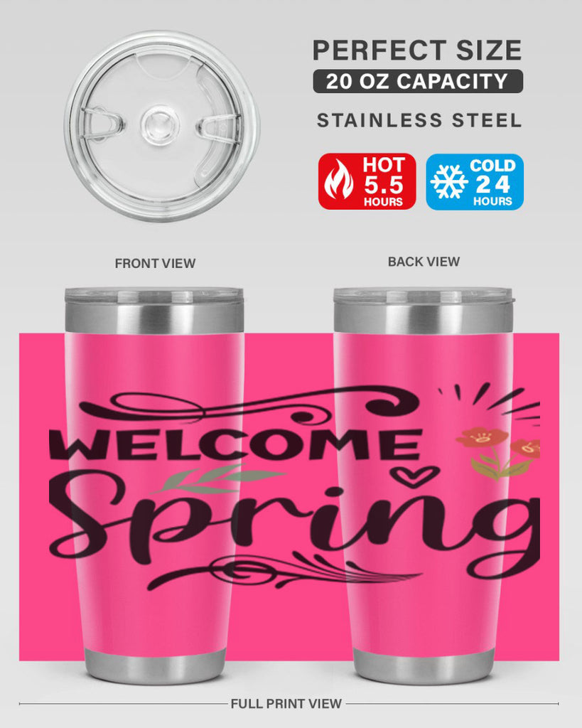 Welcome Spring  598#- spring- Tumbler