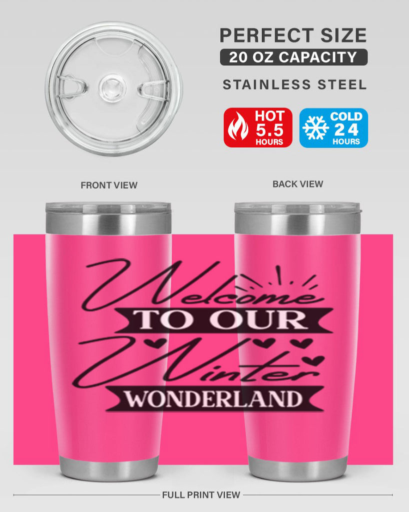 Welcome To Our Winter Wonderland 468#- winter- Tumbler