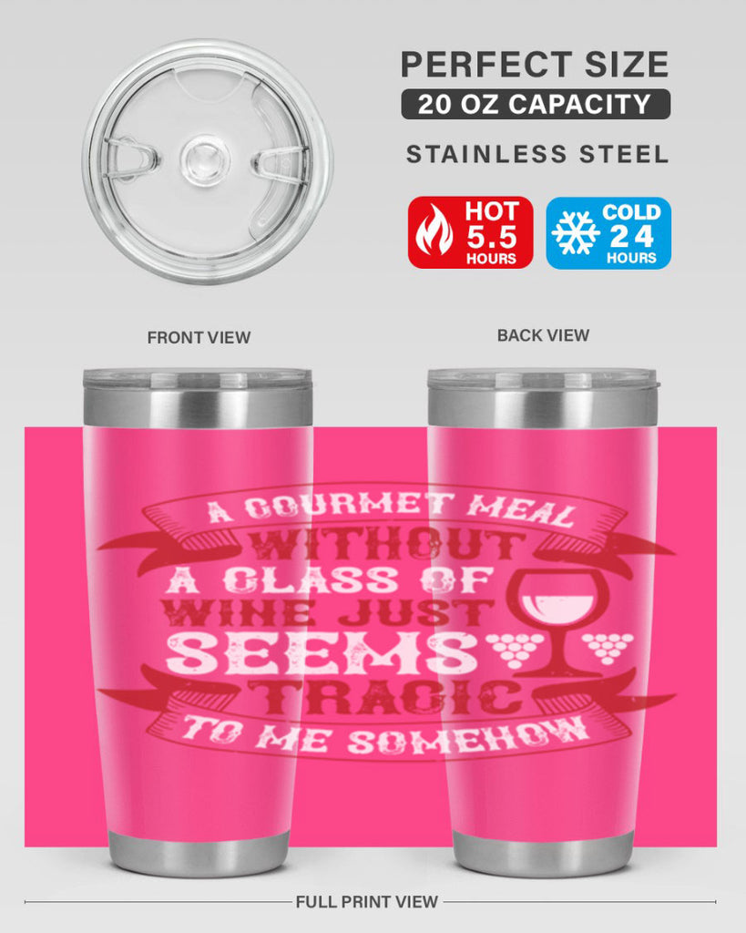 a gourmet meal without a glass of wine 93#- wine- Tumbler