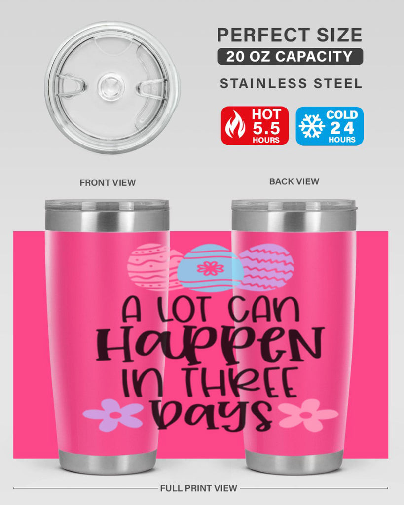 a lot can happen in three days 68#- easter- Tumbler