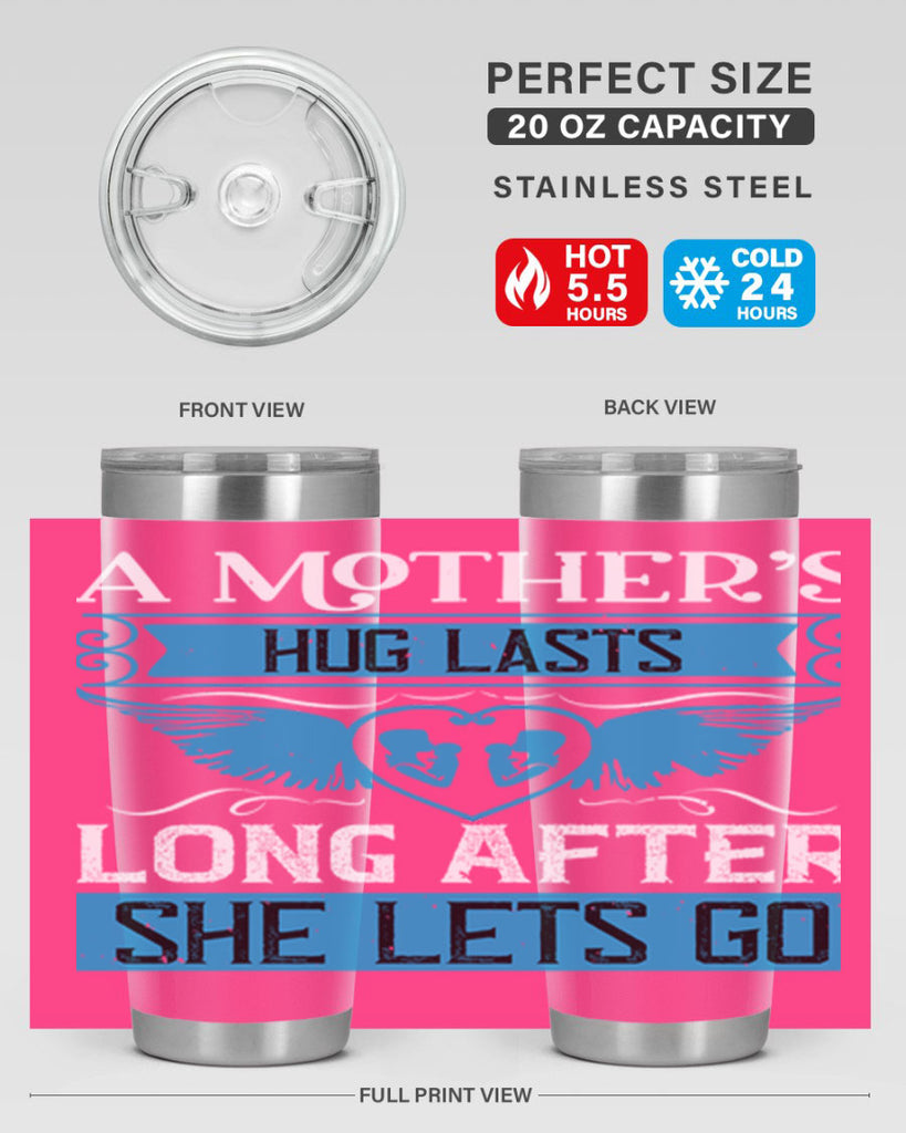 a mother’s hug lasts long 2#- mothers day- Tumbler