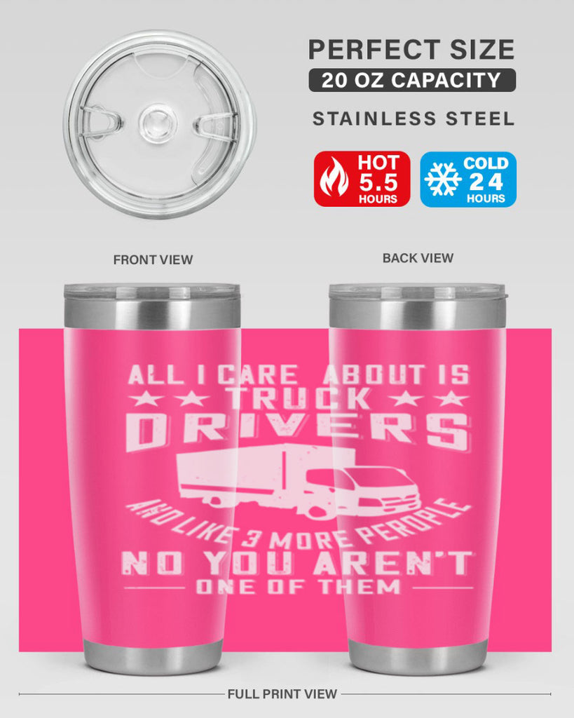 all i care about is truck drivers and like z Style 28#- truck driver- tumbler