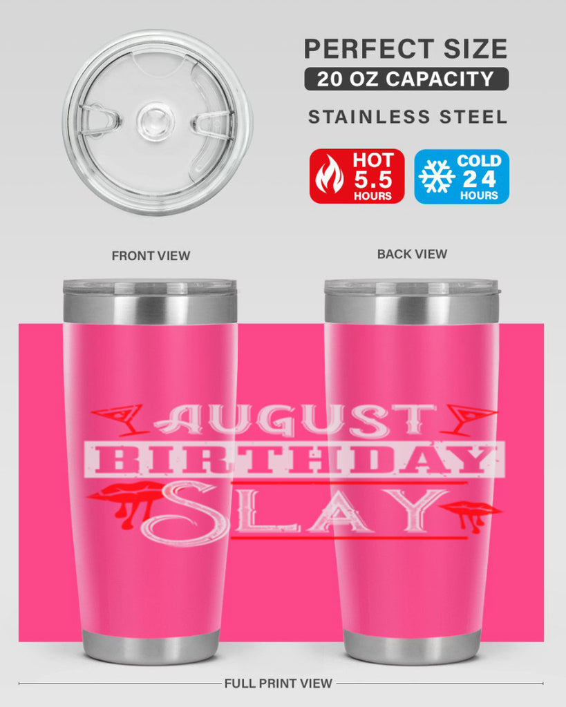 august birthday slay Style 61#- birthday- tumbler