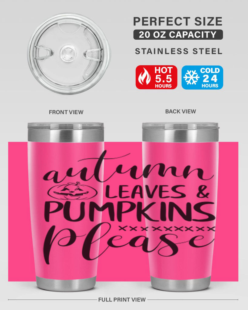 autumn leaves pumpkins please 24#- fall- Tumbler