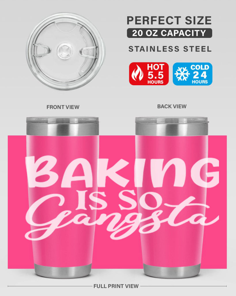 baking is so gangsta 55#- kitchen- Tumbler