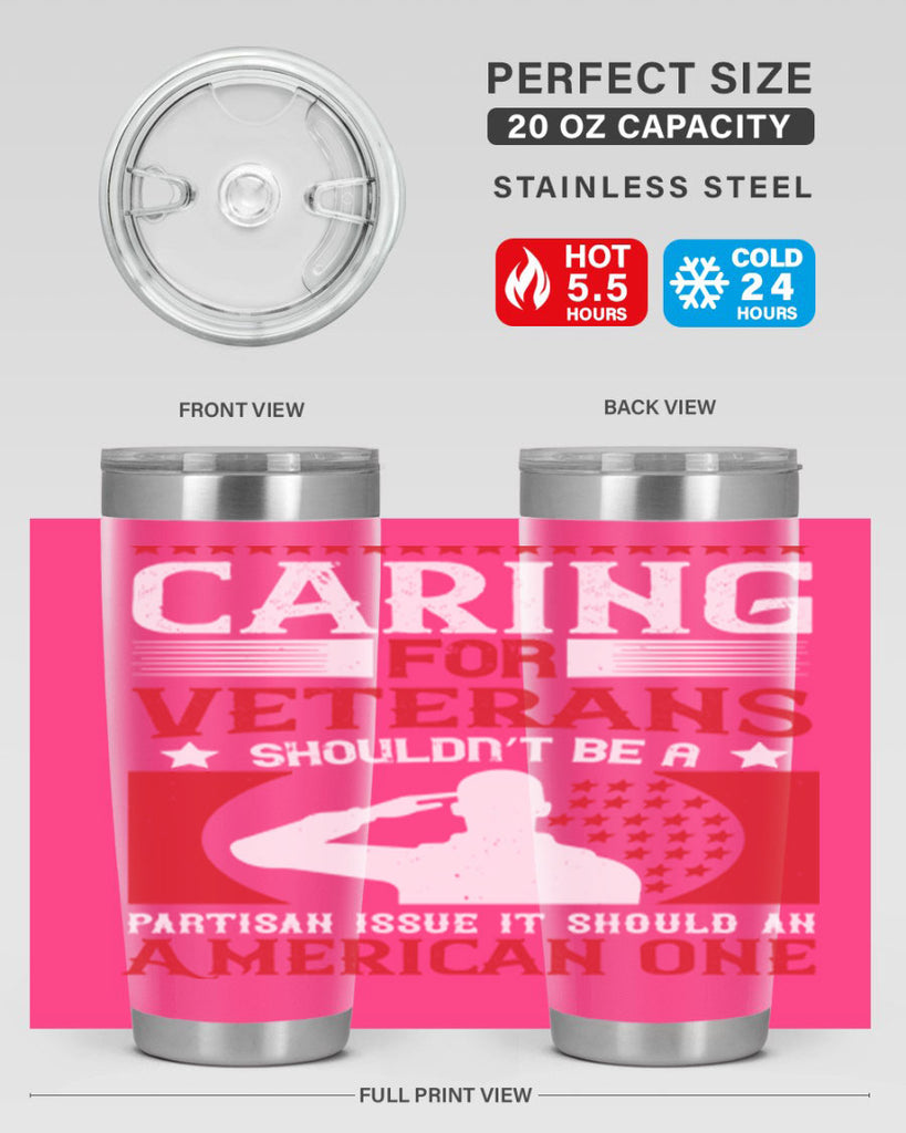 caring for veterans shouldn’t be a partisan issue it should an american one 68#- Veterns Day- Tumbler