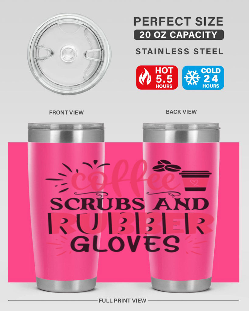 coffee scrubs and rubber gloves Style Style 212#- nurse- tumbler