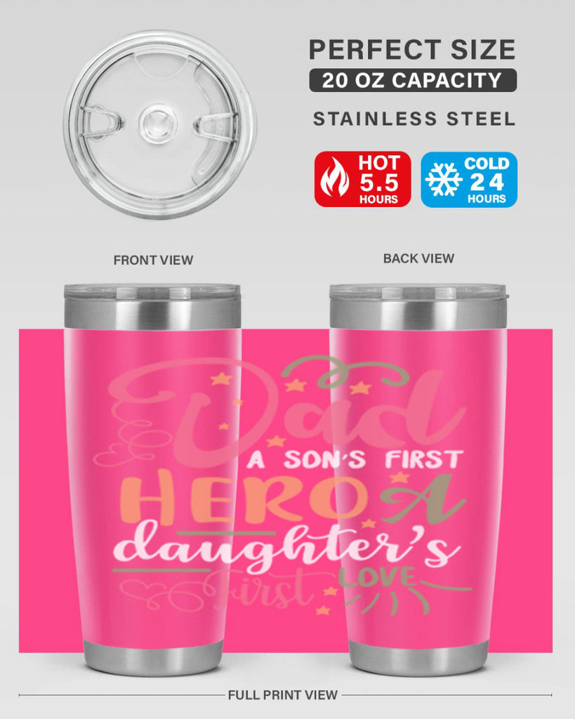 dad a son’s first hero a daughters first love 96#- fathers day- Tumbler