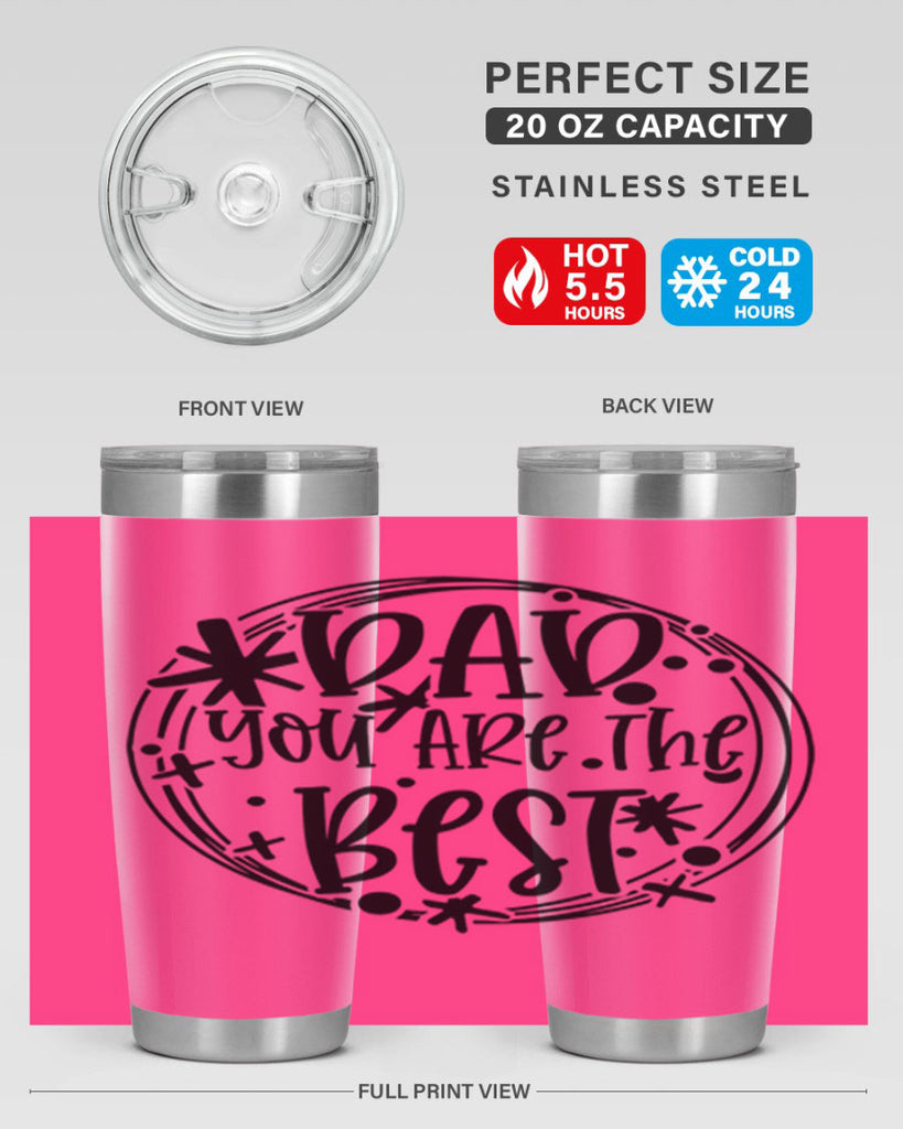 dad you are the best 58#- fathers day- Tumbler