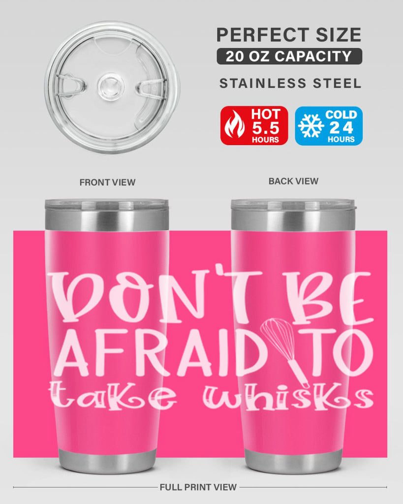 dont be afraid to take whisks 41#- kitchen- Tumbler