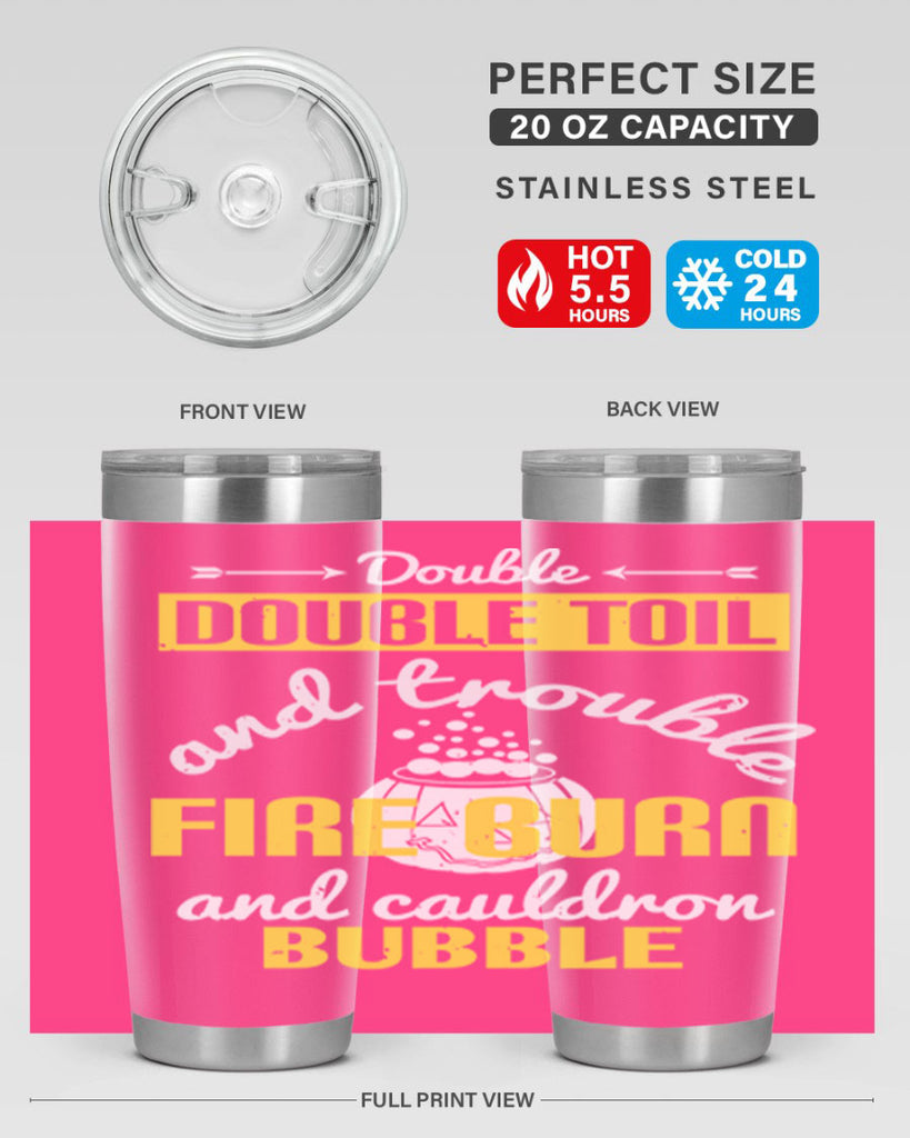 double double toil and 115#- halloween- Tumbler