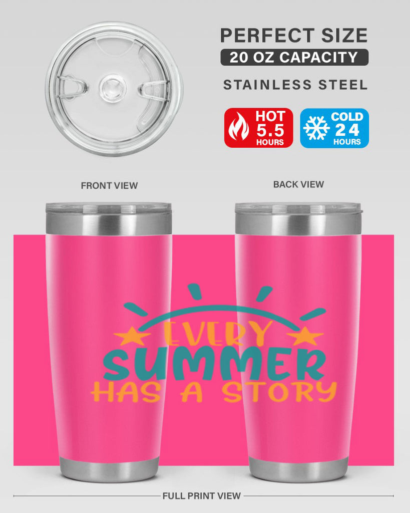 every summer has a story story Style 107#- summer- Tumbler