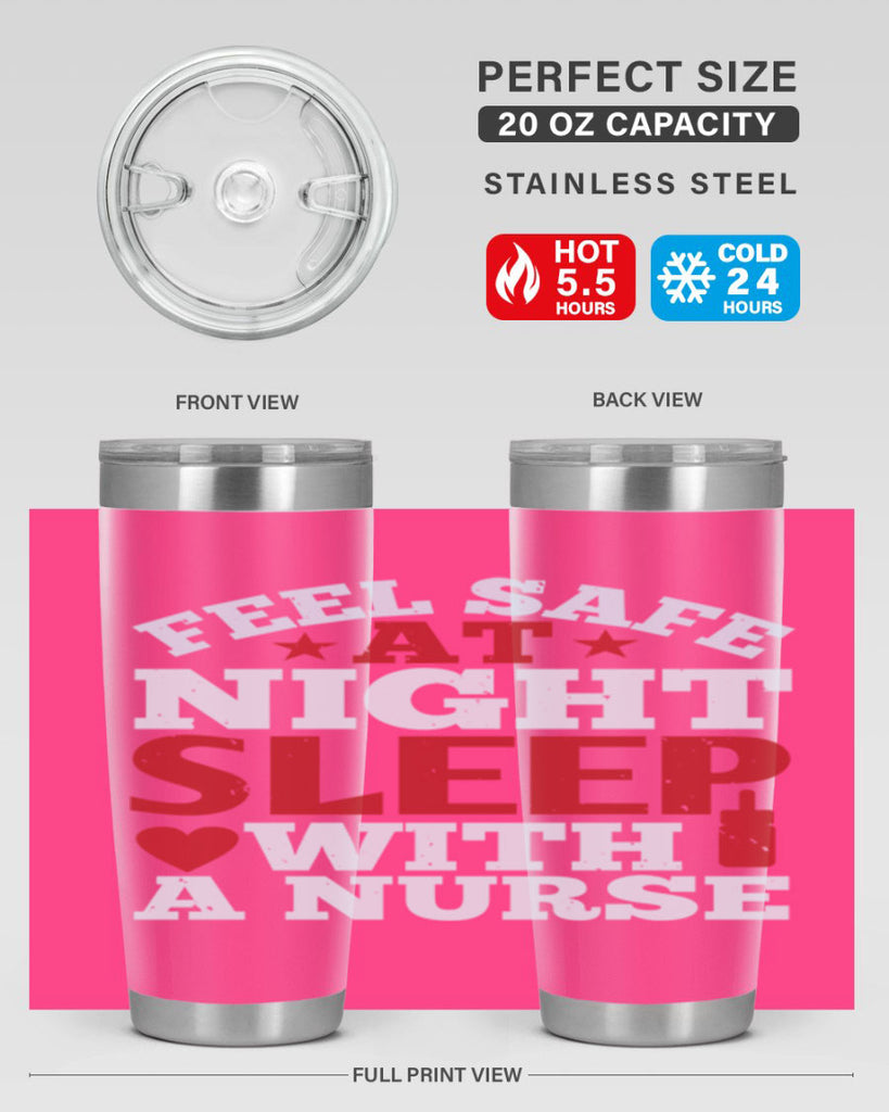 feel safe at night sleep with a nurse Style 225#- nurse- tumbler