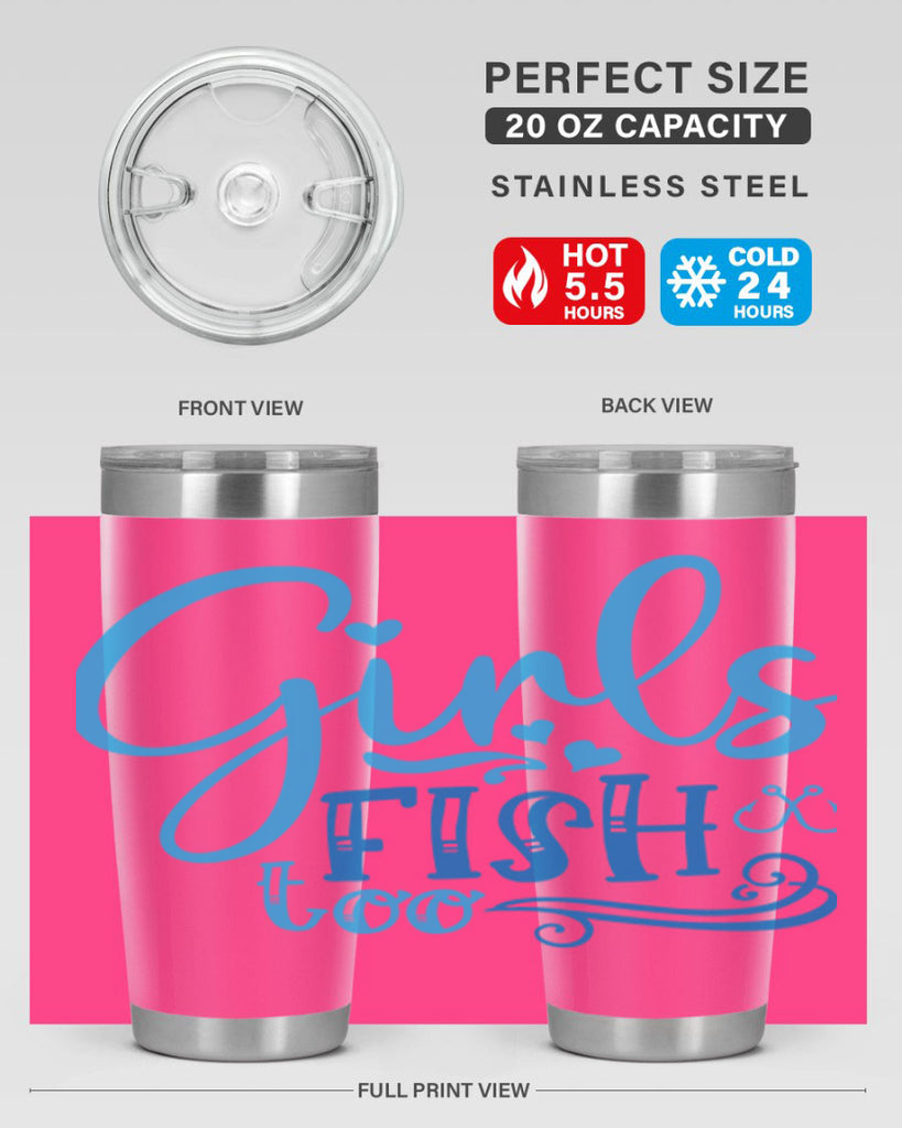 girls fish too 221#- fishing- Tumbler