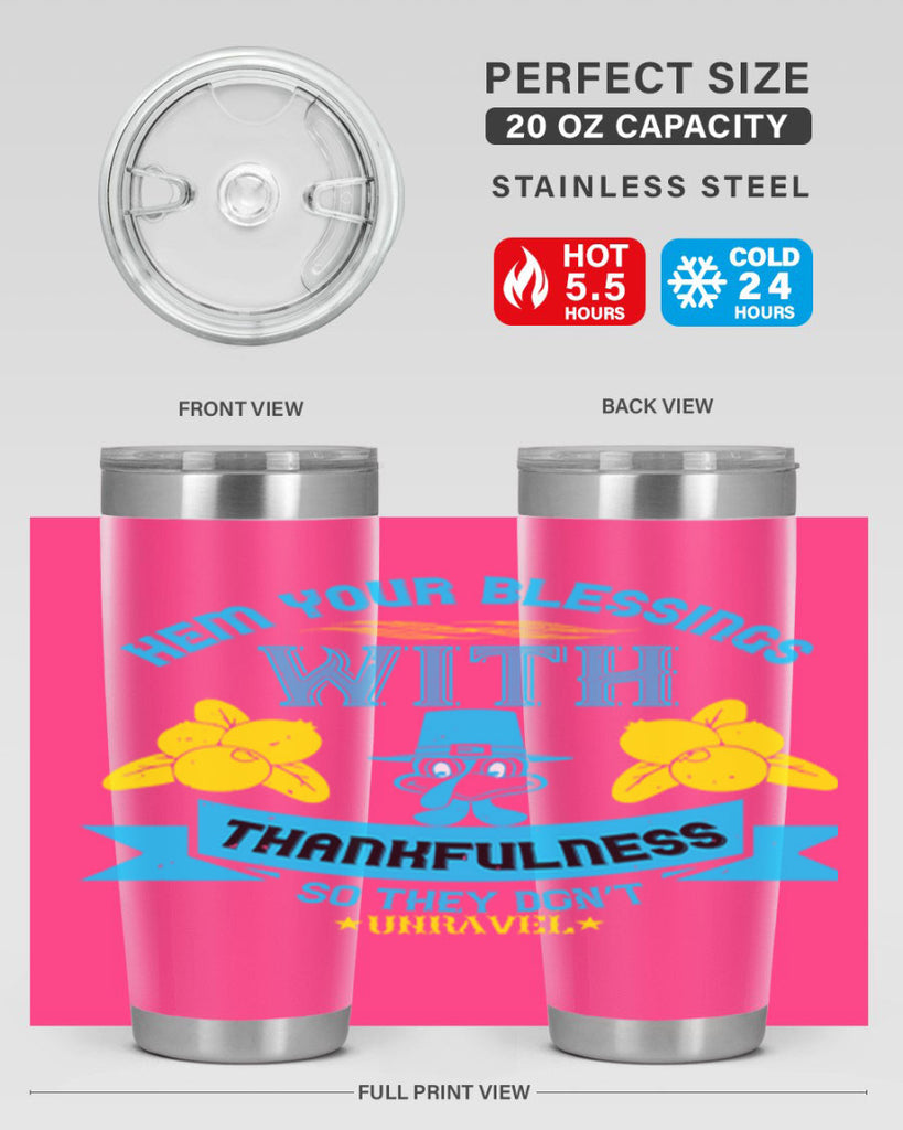hem your blessings with thankfulness so they don’t unravel 33#- thanksgiving- Tumbler