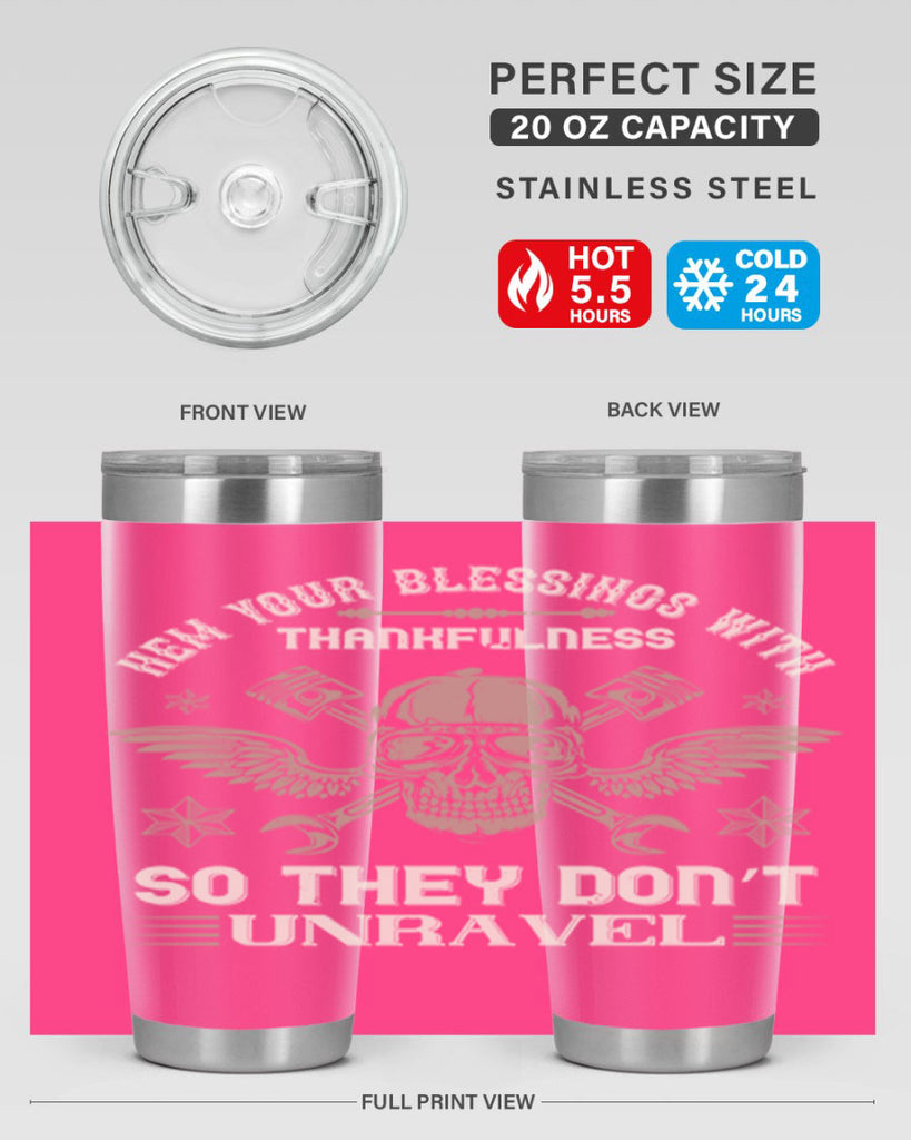 hem your blessings with thankfulness so they don’t unravel 34#- thanksgiving- Tumbler