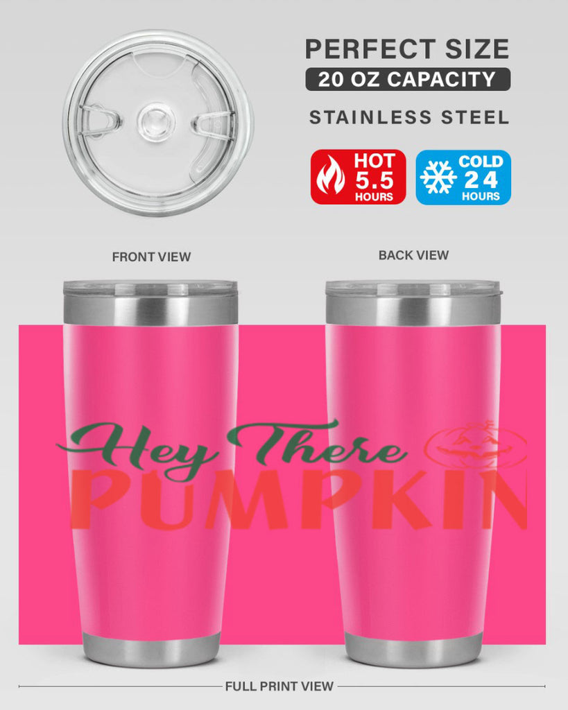 hey there pumpkin 305#- fall- Tumbler