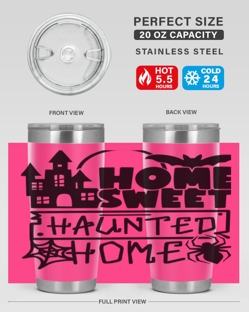 home sweet haunted home 57#- halloween- Tumbler