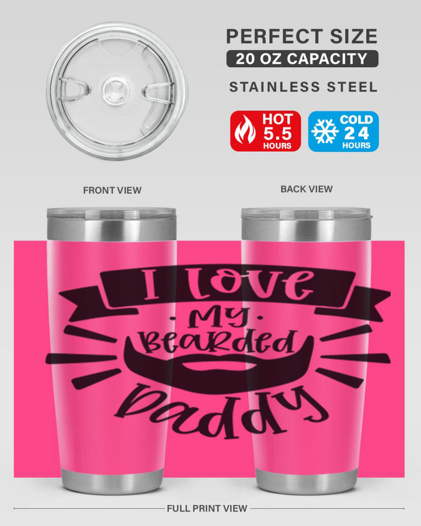 i love my bearded daddy 42#- fathers day- Tumbler