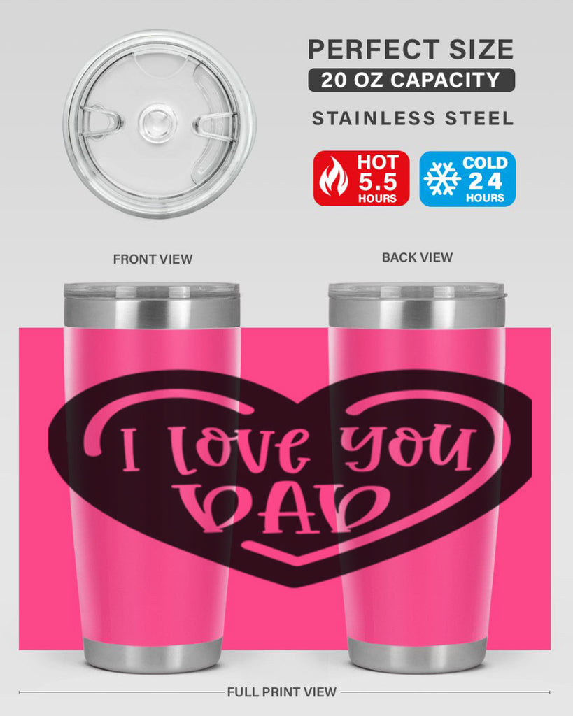 i love you dad 41#- fathers day- Tumbler