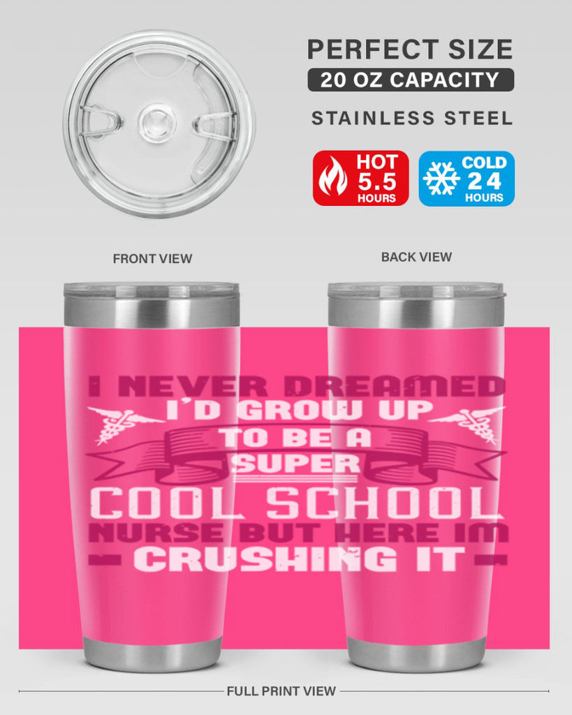 i never dreamed id grow up Style 319#- nurse- tumbler