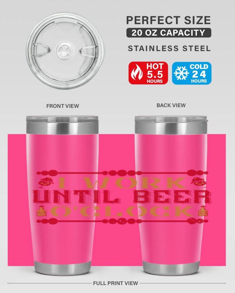 i work until beer oclock 41#- drinking- Tumbler