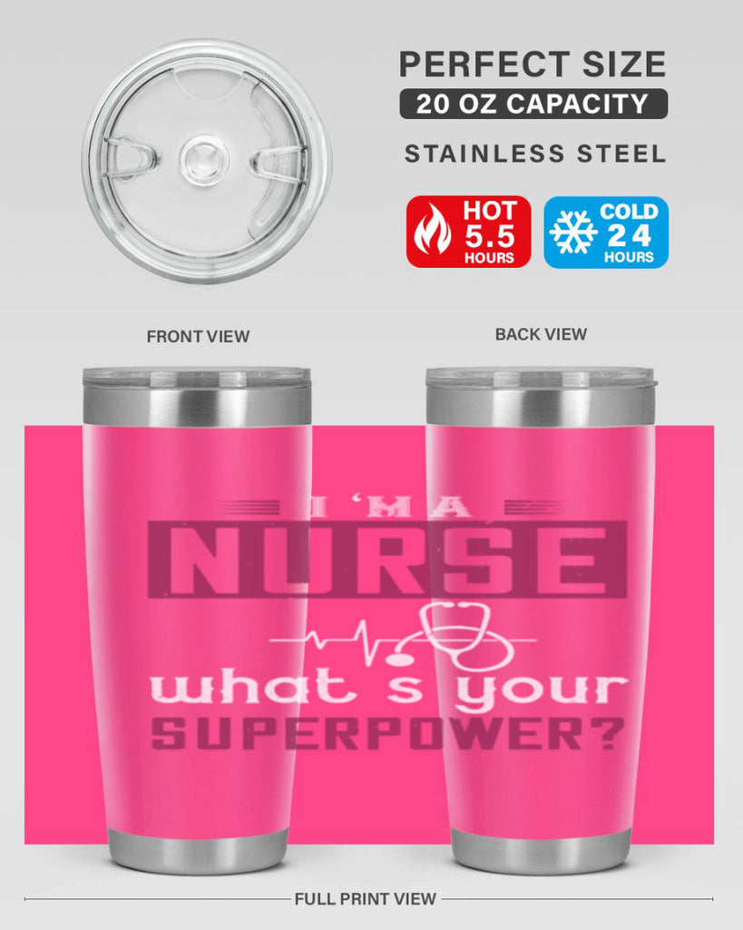 im anurse whats your superpower Style 302#- nurse- tumbler